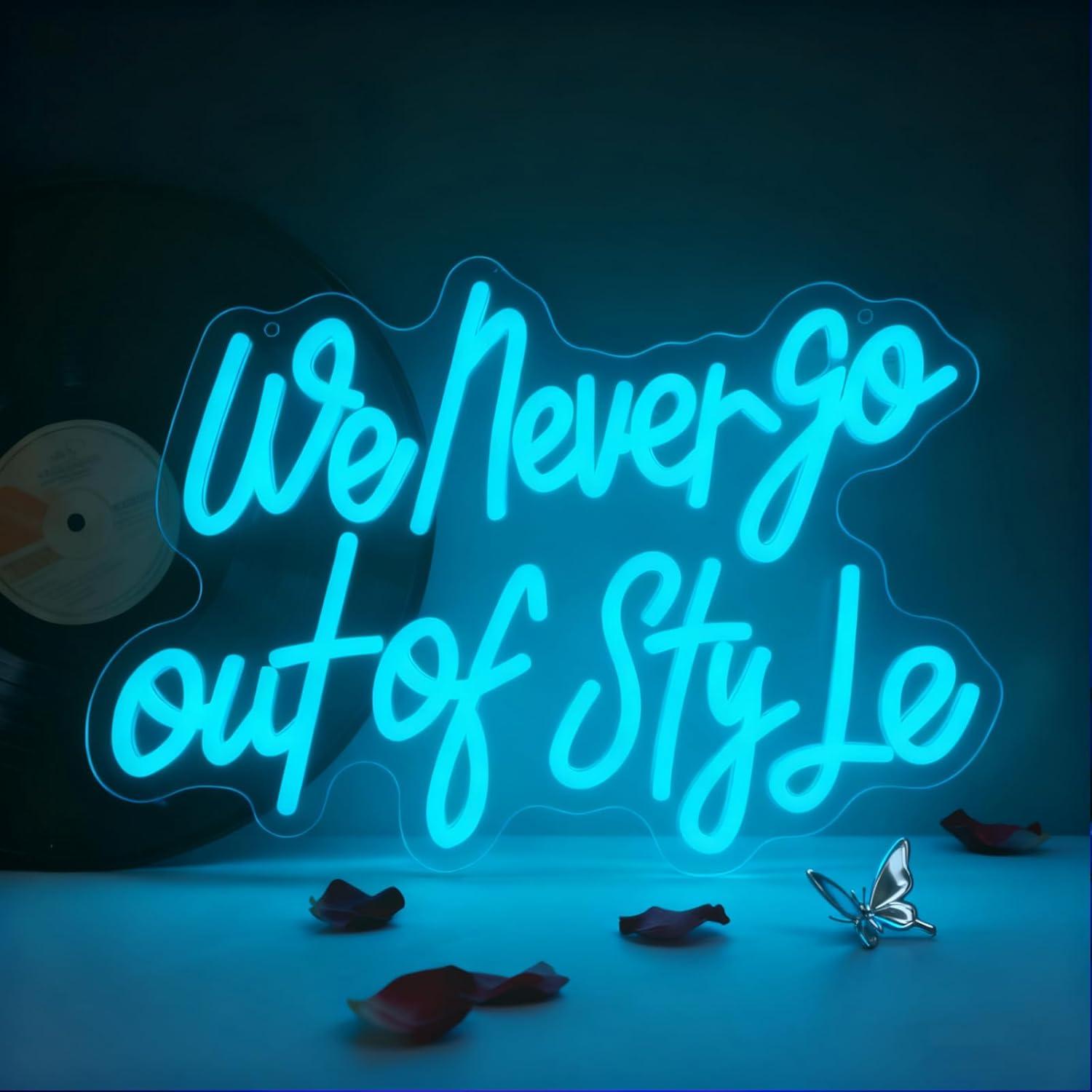 We Never Go Out Of Style Neon  - огляд і ціна Neon Sign Party